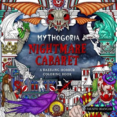 Mythogoria: Nightmare Cabaret - Fausto Bianchi