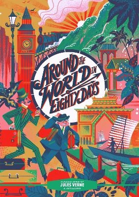 Classic Starts&reg;: Around the World in Eighty Days - Jules Verne