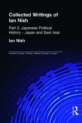 Collected Writings of Modern Western Scholars on Japan Volumes 7-9 - R. P. Dore, Ian Nish, Richard Storry