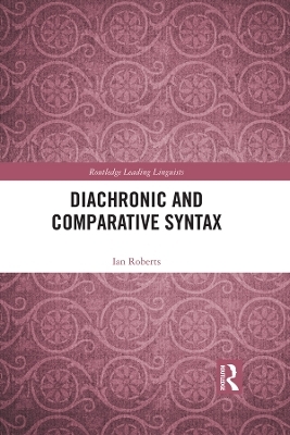Diachronic and Comparative Syntax - Ian Roberts