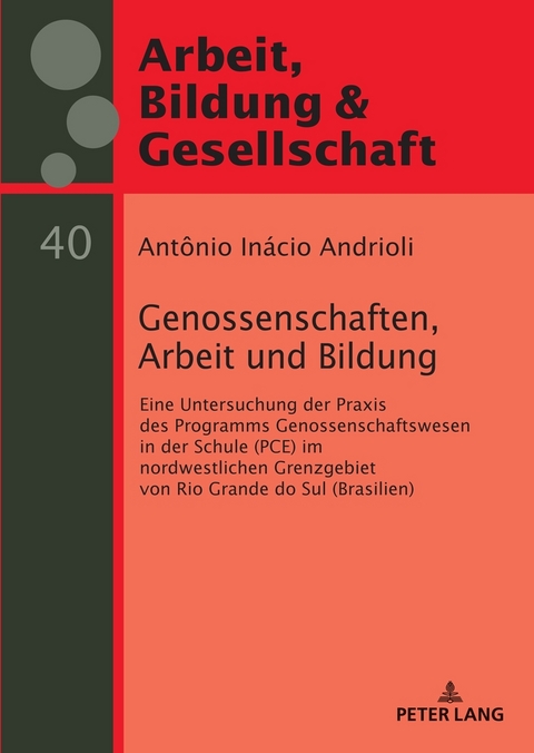 Genossenschaften, Arbeit und Bildung - Ant&ocirc;nio In&aacute;cio Andrioli