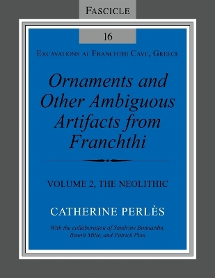 Ornaments and Other Ambiguous Artifacts from Franchthi - Catherine Perlès
