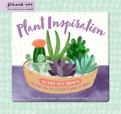 Plant Inspiration Frame-Ups - Mary Rose Amoresano
