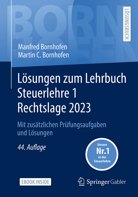 L&ouml;sungen zum Lehrbuch Steuerlehre 1 Rechtslage 2023 - Manfred Bornhofen, Martin C. Bornhofen