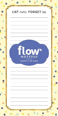 List More, Forget Less Notepad - Astrid Van Der Hulst, Editors Of Flow Magazine, Irene Smit