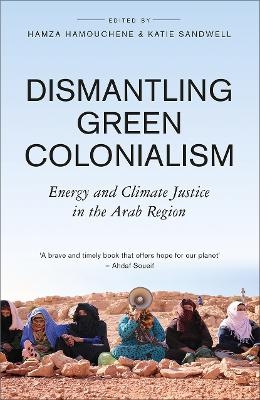 Dismantling Green Colonialism - 