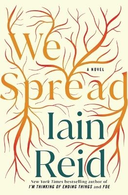 We Spread - Iain Reid