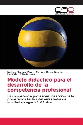 Modelo didáctico para el desarrollo de la competencia profesional