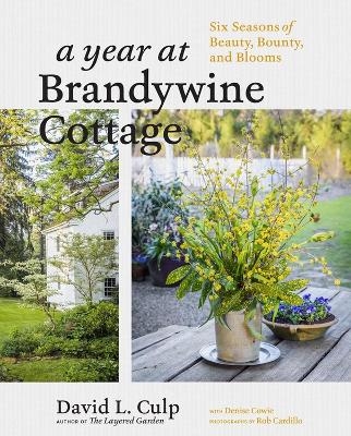 A Year at Brandywine Cottage - David L. Culp, Denise Cowie