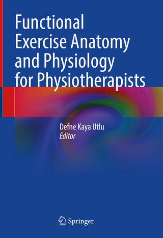 Functional Exercise Anatomy and Physiology for Physiotherapists