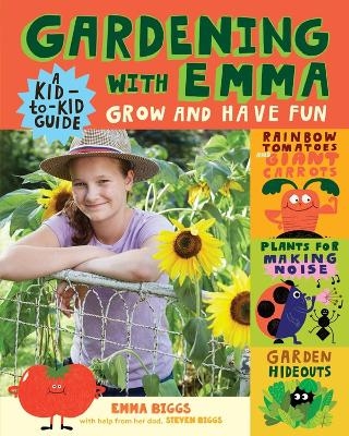 Gardening with Emma - Emma Biggs, Steven Biggs