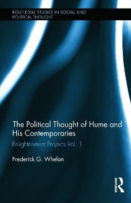 Political Thought of Hume and His Contemporaries - Frederick G. Whelan