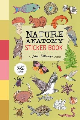 Nature Anatomy Sticker Book - Julia Rothman