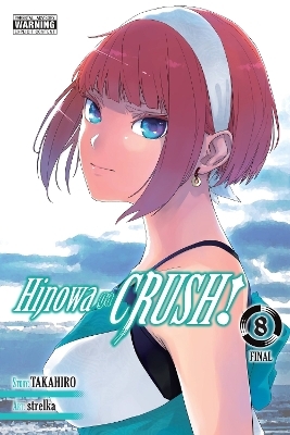 Hinowa ga CRUSH!, Vol. 8 - Christine Dashiell, Rochelle Gancio, Strelka Strelka, Takahiro Takahiro
