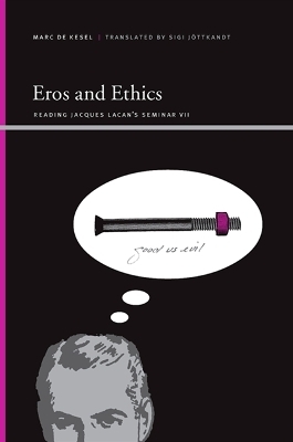Eros and Ethics - Marc de De Kesel