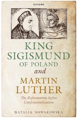 King Sigismund of Poland and Martin Luther