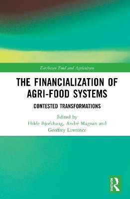 The Financialization of Agri-Food Systems