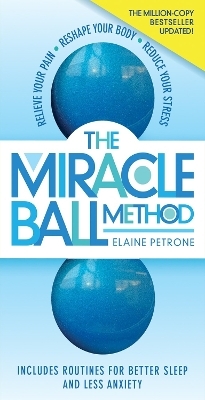 The Miracle Ball Method, Revised Edition