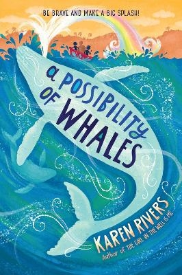 A Possibility of Whales - Karen Rivers