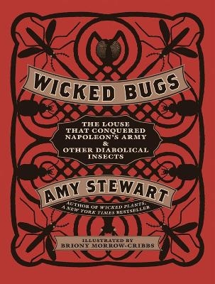 Wicked Bugs - Amy Stewart