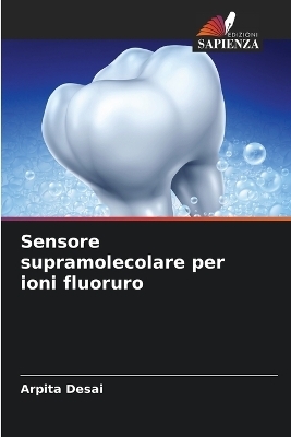 Sensore supramolecolare per ioni fluoruro