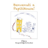 Benvenuti a PepitiHouse! -  Chicca