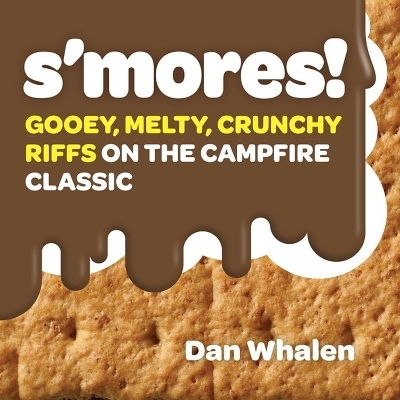 S'mores! - Dan Whalen