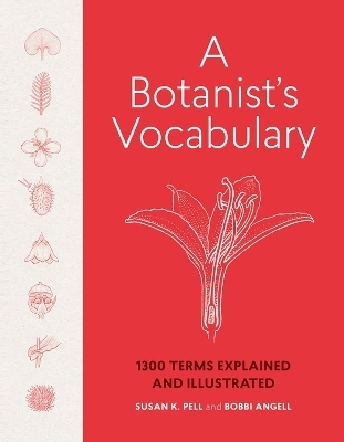 A Botanist's Vocabulary - Bobbi Angell, Susan K. Pell