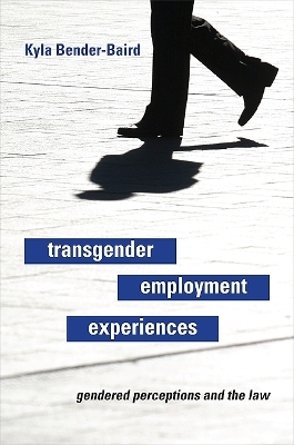 Transgender Employment Experiences - Kyla Bender-Baird