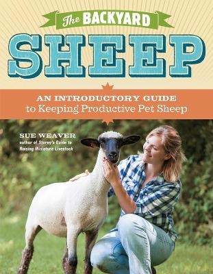 The Backyard Sheep - Sue Weaver