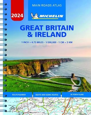 Great Britain & Ireland 2024 - Mains Roads Atlas (A4-Spiral) -  Michelin