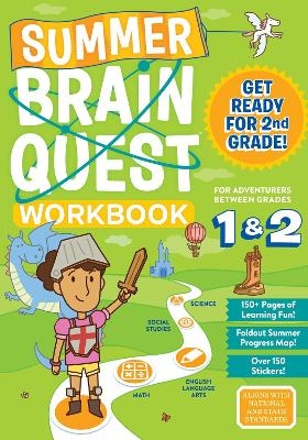 Summer Brain Quest: Between Grades 1 & 2 - Claire Piddock, Megan Butler, Workman Publishing