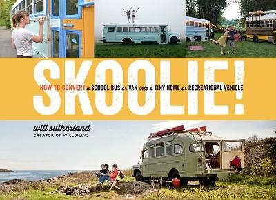 Skoolie! - Will Sutherland