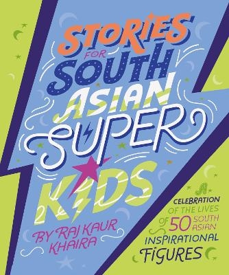 Stories for South Asian Superkids - Raj Kaur Khaira