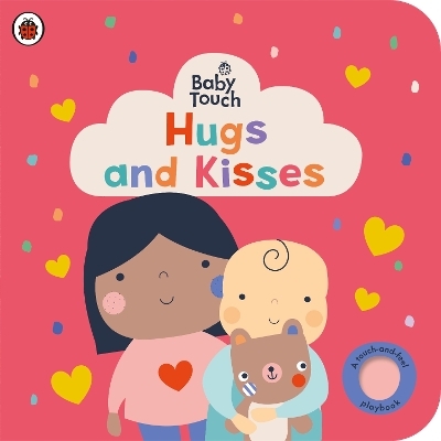 Baby Touch: Hugs and Kisses -  Ladybird