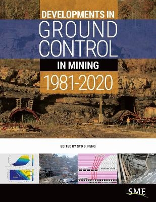 Developments in Ground Control in Mining: 1981-2020