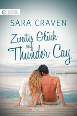 Zweites Gl&uuml;ck auf Thunder Cay - Sara Craven