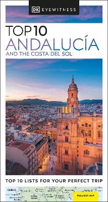 DK Top 10 Andaluc&iacute;a and the Costa del Sol -  DK Travel