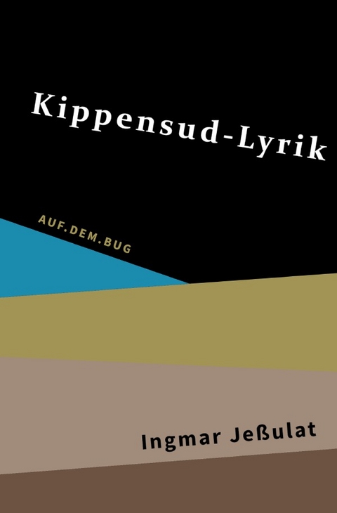 Kippensud-Lyrik - Ingmar Je&szlig;ulat