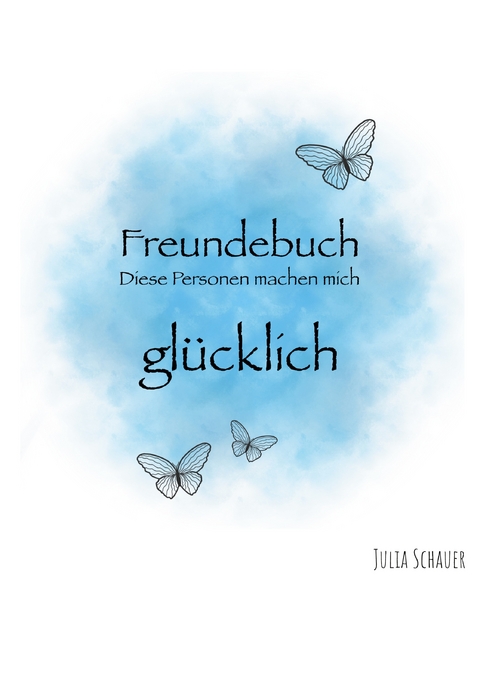 Freundebuch - Julia Schauer