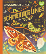 Das Wunder eines Schmetterlings - Wie sich die Natur verwandelt - Rachel Ignotofsky