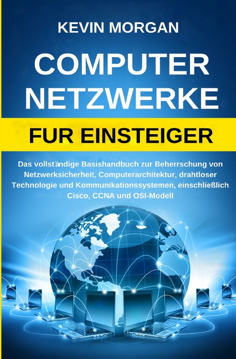 Computer / Computer Netzwerke fur Einsteiger - Kevin Morgan