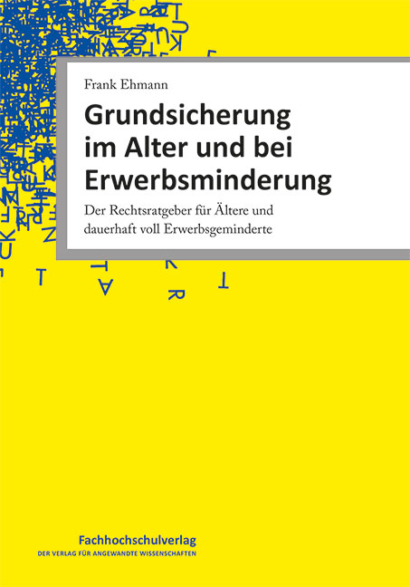 Grundsicherung im Alter und bei Erwerbsminderung - Frank Ehmann