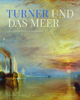Turner und das Meer - Richard Johns