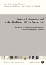 Lokale Antworten auf aufenthaltsrechtliche Prekarit&auml;t - 