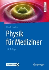 Physik f&uuml;r Mediziner - Ulrich Harten