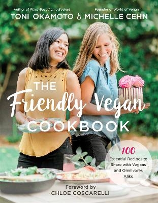 The Friendly Vegan Cookbook - Michelle Cehn, Toni Okamoto