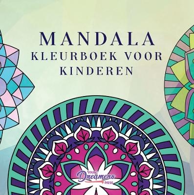 Mandala kleurboek voor kinderen - Young Dreamers Press