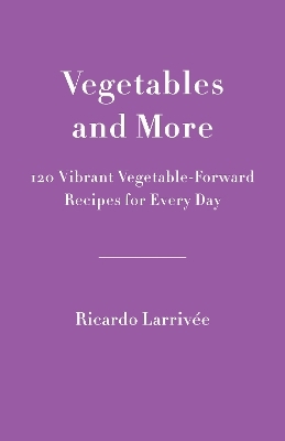 Vegetables and More