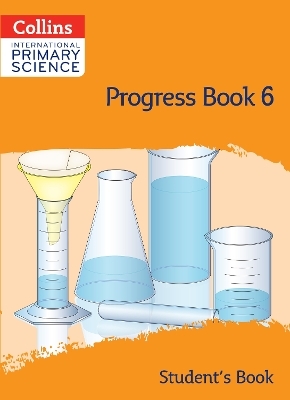 International Primary Science Progress Book Student&rsquo;s Book: Stage 6 - Tracy Wiles